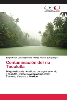 Paperback Contaminación del río Tecolutla [Spanish] Book