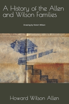 Paperback A History of the Allen and Wilson Families Book