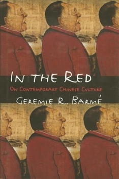 Paperback In the Red: On Contemporary Chinese Culture Book