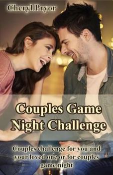 Paperback Couples Game Night Challenge: Couples challenge for you and your loved one or for couples game night Book
