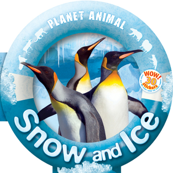 Hardcover Planet Animal: Snow and Ice [With Sticker(s)] Book