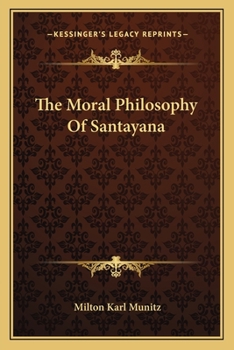 Paperback The Moral Philosophy Of Santayana Book