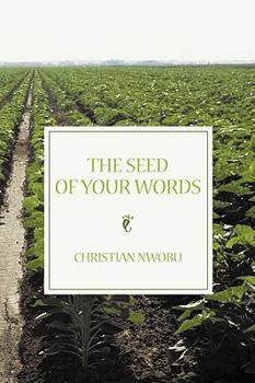 Paperback The Seed of Your Words Book