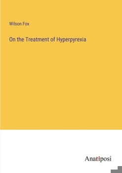 Paperback On the Treatment of Hyperpyrexia Book