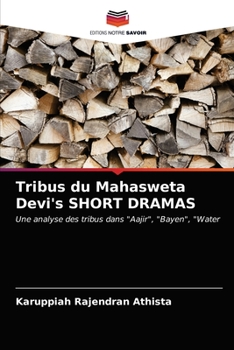 Paperback Tribus du Mahasweta Devi's SHORT DRAMAS [French] Book