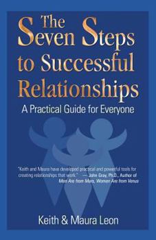 Paperback The Seven Steps to Successful Relationships: A Practical Guide for Everyone Book
