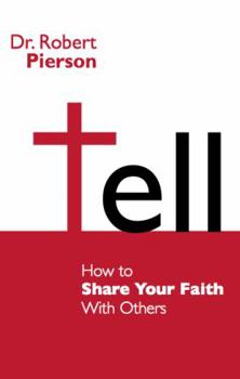 Paperback Tell - How to Share Your Faith With Others Book