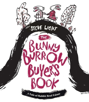 Hardcover The Bunny Burrow Buyer's Book: A Tale of Rabbit Real Estate Book