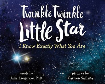 Hardcover Twinkle Twinkle Little Star, I Know Exactly What You Are Book