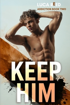 Paperback Keep Him: An MM Age-Gap Romance with Obsession You Can't Outrun Book