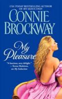 My Pleasure (The Rose Hunters, #2) - Book #2 of the Rose Hunters Trilogy