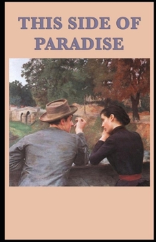 Paperback This Side of Paradise: (illustrated edition) Book