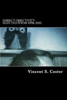 Paperback Subject Objectivity: Selected Poems 1996-2015 Book