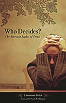 Hardcover Who Decides?: The Abortion Rights of Teens Book