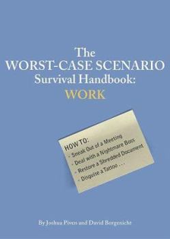 Paperback The Worst-Case Scenario Survival Handbook: Work Book