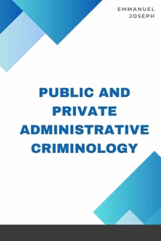 Paperback Public and Private Administrative Criminology Book