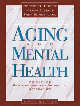 Hardcover Aging and Mental Health: Positive Psychosocial and Biomedical Approaches Book