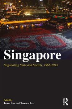 Paperback Singapore: Negotiating State and Society, 1965-2015 Book