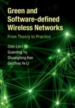 Hardcover Green and Software-Defined Wireless Networks: From Theory to Practice Book