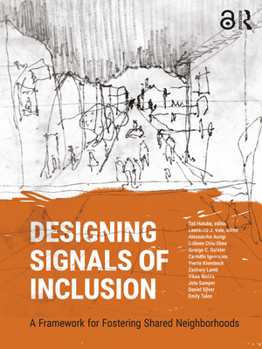 Paperback Designing Signals of Inclusion: A Framework for Fostering Shared Neighborhoods Book