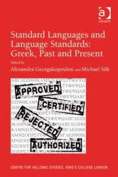 Hardcover Standard Languages and Language Standards - Greek, Past and Present Book