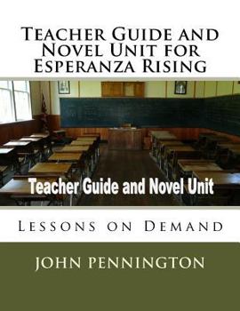 Paperback Teacher Guide and Novel Unit for Esperanza Rising: Lessons on Demand Book