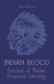 Paperback Indian Blood Survival of Native American Identity Book