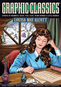 Paperback Graphic Classics Volume 18: Louisa May Alcott Book