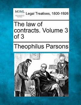 Paperback The law of contracts. Volume 3 of 3 Book