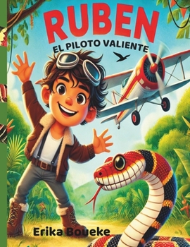 Paperback Ruben, el piloto valiente (Spanish Edition) [Spanish] Book
