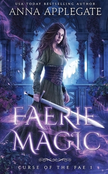 Paperback Faerie Magic (Curse of the Fae Book 1) Book