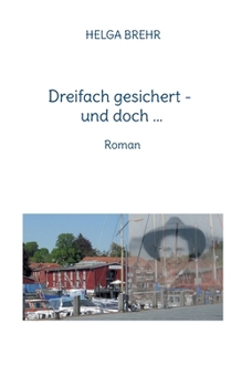 Paperback Dreifach gesichert - und doch ...: Roman [German] Book