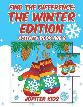 Paperback Find the Difference: The Winter Edition: Activity Book Age 8 Book