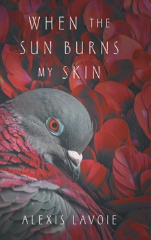 Hardcover When the Sun Burns My Skin Book