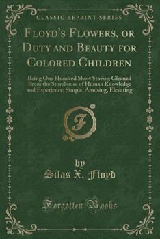 Floyd's Flowers; Or, Duty and Beauty for Colored Children