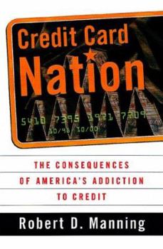 Hardcover Credit Card Nation the Consequences of America's Addiction to Credit Book