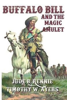 Paperback Buffalo Bill and the Magic Amulet Book