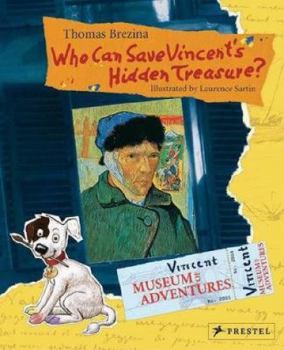 Who Can Save Vincent's Hidden Treasure? - Book #2 of the Museum der Abenteuer