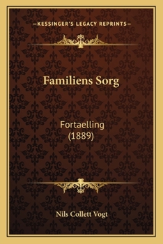 Paperback Familiens Sorg: Fortaelling (1889) [Danish] Book