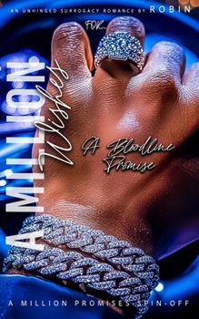Paperback A Million Wishes: An Unhinged Surrogacy Romance: A Bloodline Promise Book