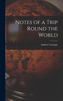 Hardcover Notes of a Trip Round the World Book