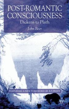 Paperback Post-Romantic Consciousness: Dickens to Plath Book