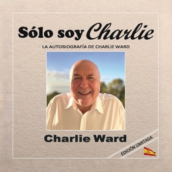 Sólo soy Charlie (Edición española) (Spanish Edition)