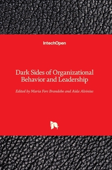 Hardcover Dark Sides of Organizational Behavior and Leadership Book