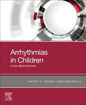 Paperback Arrhythmias in Children: A Case-Based Approach Book