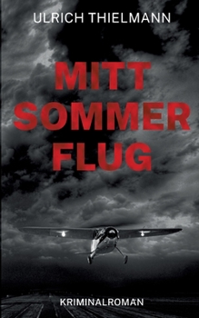 Paperback Mittsommerflug: Kriminalroman [German] Book