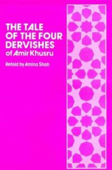 Hardcover The Tale of the Four Dervishes (of Amir Khusru) Book