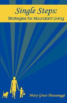 Hardcover Single Steps: Strategies for Abundant Living Book