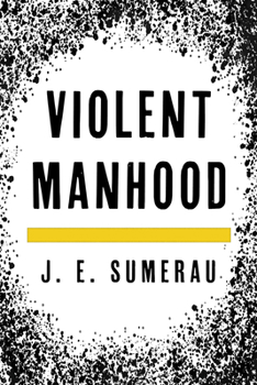 Paperback Violent Manhood Book