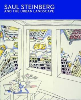 Hardcover Saul Steinberg and the Urban Landscape Book